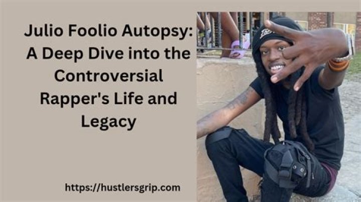 Julio FooLio Autopsy: Unveiling the Truth Behind the Controversial Figure